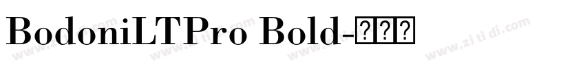 BodoniLTPro Bold字体转换 BodoniLTPro Bold字体转换